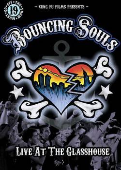 Bouncing Souls : Live At The Glasshouse